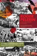 Affiche du film Roger Pelerin, là où l'on s'arrête en passant