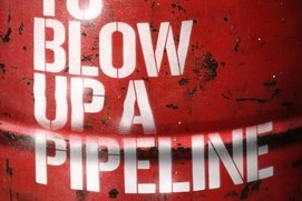 Image film How to Blow Up a Pipeline Image film How to Blow Up a Pipeline