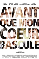 Affiche du film Avant que mon coeur bascule