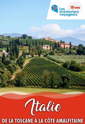 Les aventuriers voyageurs -  Au coeur de l'Italie : de la Toscane à la Côte Amalfitaine