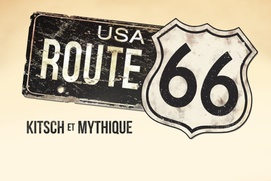 Affiche du film Route 66 : Kitsch et mythique - Passeport pour le monde Affiche du film Route 66 : Kitsch et mythique - Passeport pour le monde