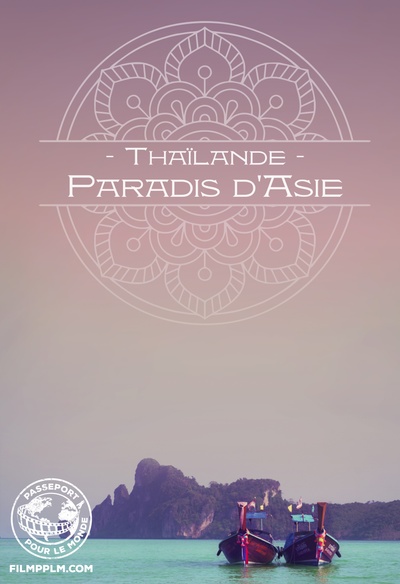 Affiche du film Thaïlande : paradis d'Asie - Passeport pour le monde