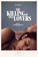 Affiche du film The Killing of Two Lovers
