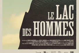Affiche du film Le lac des hommes Affiche du film Le lac des hommes