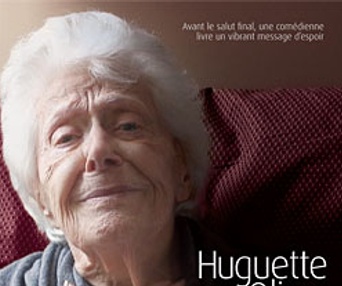 Affiche du film Huguette Oligny, le goût de vivre