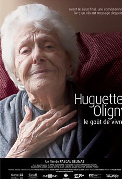 Affiche du film Huguette Oligny, le goût de vivre