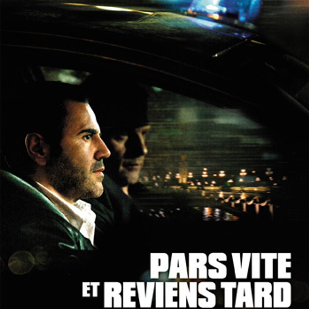 Affiche officielle du film Pars vite et reviens tard