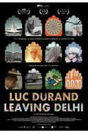 Affiche du film Luc Durand Leaving Delhi