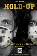 Affiche du film Hold-up : Retour sur un chaos