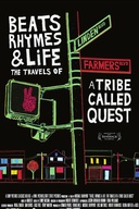 Affiche du film Beats Rhymes & Life: The Travels of a Tribe Called Quest