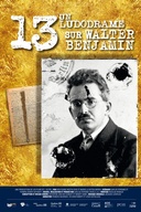 Affiche du film 13, un ludodrame sur Walter Benjamin