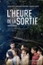 Affiche du film L'heure de la sortie