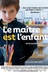 Affiche du film Le maître est l'enfant