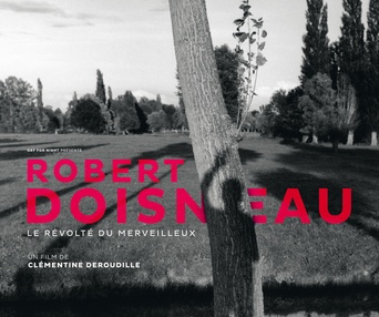 Affiche du film Robert Doisneau, le révolté du merveilleux