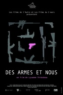 Affiche du film Des armes et nous
