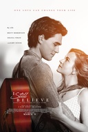 Affiche du film I Still Believe