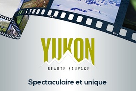 Affiche du film Yukon : Beauté sauvage- Passeport pour le monde Affiche du film Yukon : Beauté sauvage- Passeport pour le monde