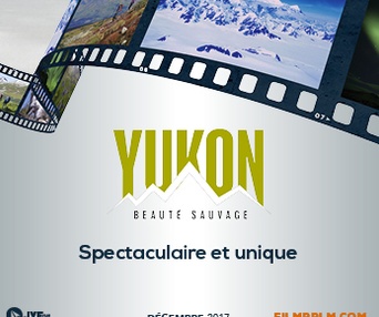 Affiche du film Yukon : Beauté sauvage- Passeport pour le monde