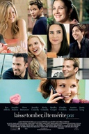 Affiche du film Laisse tomber, il te mérite pas
