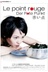 Affiche du film Le point rouge
