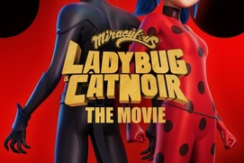Affiche du film Miraculous: Ladybug & Cat Noir, The Movie Affiche du film Miraculous: Ladybug & Cat Noir, The Movie