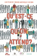 Affiche du film Qu'est-ce qu'on attend?