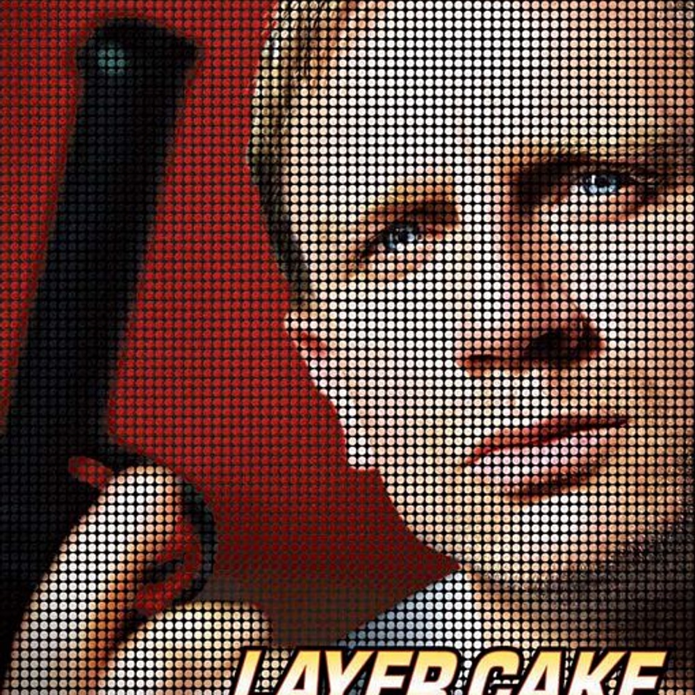 Affiche du film Layer Cake