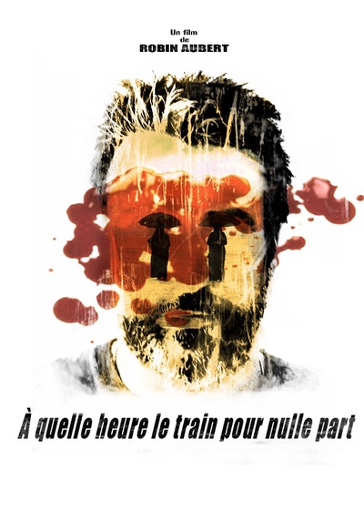 Affiche du film À quelle heure le train pour nulle part