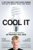 Affiche du film Cool It
