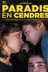 Affiche du film Paradis en cendres