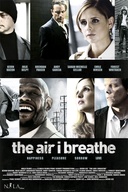Affiche du film The Air I Breathe
