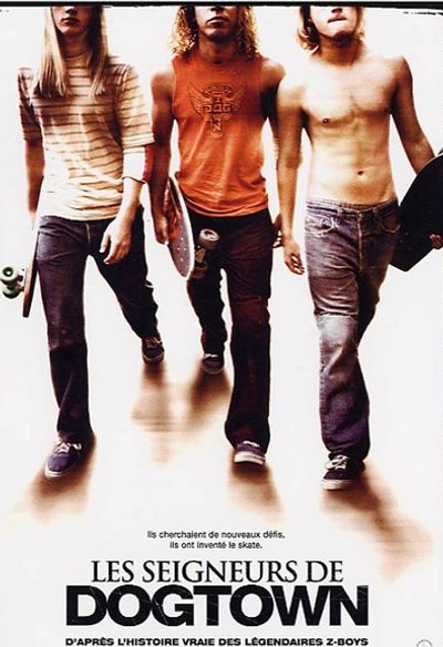Affiche du film Les seigneurs de Dogtown