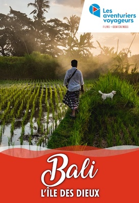 Les aventuriers voyageurs - Bali, l'île des dieux