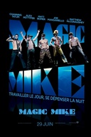 Affiche du film Magic Mike