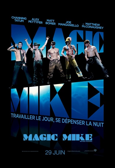 Affiche du film Magic Mike