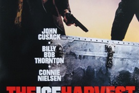 Affiche américane du film The Ice Harvest Affiche américane du film The Ice Harvest