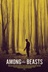 Affiche du film Among the Beasts