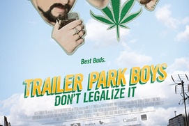 Affiche du film Trailer Park Boys 3: Don't Legalize It