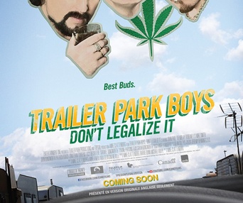 Affiche du film Trailer Park Boys 3: Don't Legalize It