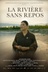 Affiche du film La rivière sans repos