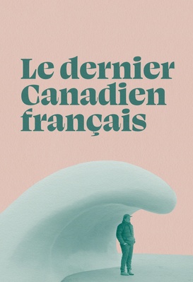 Le dernier Canadien français