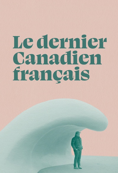 Le dernier Canadien français