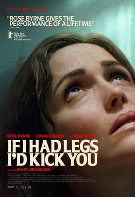 If I Had Legs I'd Kick You
