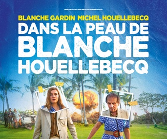 Image du film Dans la peau de Blanche Houellebecq