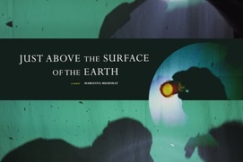 Image du film Just Above the Surface of the Earth