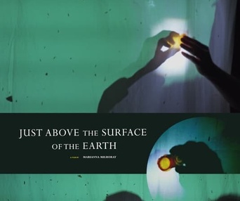 Image du film Just Above the Surface of the Earth
