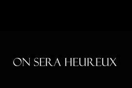 Pré-affiche du film On sera heureux