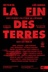 Affiche du film La fin des terres