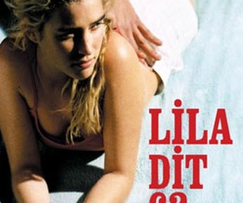 Affiche du film Lila dit ça