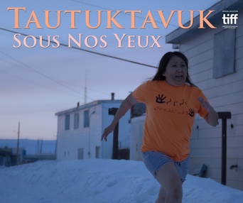 Affiche du film Tautuktavuk (Sous nos yeux)